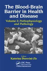 Book cover of The Blood-Brain Barrier in Health and Disease, Volume Two by Katerina Dorovini-Zis