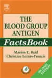 Book cover of The Blood Group Antigen FactsBook (2nd ed.) by Marion E. Reid