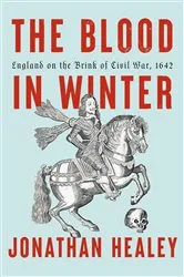Book cover of The Blood in Winter by Jonathan Healey