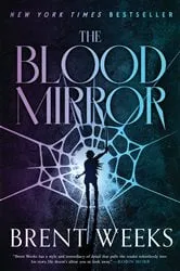 Book cover of The Blood Mirror by Brent Weeks