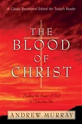 Book cover of The Blood of Christ by Andrew Murray