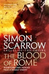 Book cover of The Blood of Rome (Eagles of the Empire 17) by Simon Scarrow
