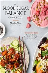 Book cover of The Blood Sugar Balance Cookbook by Meredith Mann