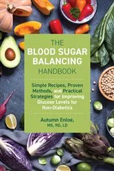 Book cover of The Blood Sugar Balancing Handbook by Autumn Enloe