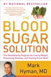 Book cover of The Blood Sugar Solution by Dr. Mark Hyman