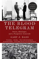 Book cover of The Blood Telegram by Gary J. Bass