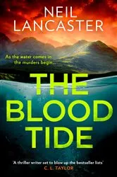 Book cover of The Blood Tide by Neil Lancaster