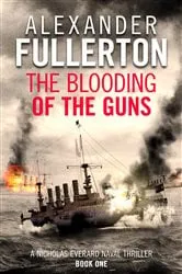 Book cover of The Blooding of the Guns by Alexander Fullerton