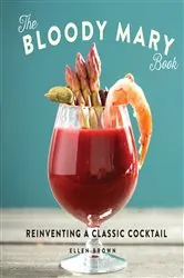 Book cover of The Bloody Mary Book by Ellen Brown