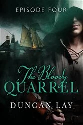 Book cover of The Bloody Quarrel: Episode 4 by Duncan Lay