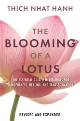 Book cover of The Blooming of a Lotus by Thich Nhat Hanh
