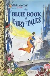Book cover of The Blue Book of Fairy Tales by Golden Books