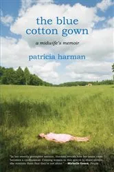 Book cover of The Blue Cotton Gown by Patricia Harman