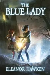 Book cover of The Blue Lady by Eleanor Hawken
