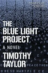 Book cover of The Blue Light Project by Timothy Taylor