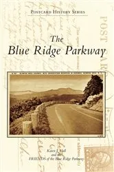 Book cover of The Blue Ridge Parkway by Karen J. Hall