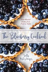 Book cover of The Blueberry Cookbook by Sally Pasley Vargas