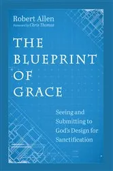 Book cover of The Blueprint of Grace by Robert Allen