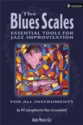 Book cover of The Blues Scales - Bb Version by Dan Greenblatt