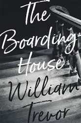 Book cover of The Boarding-House by William Trevor