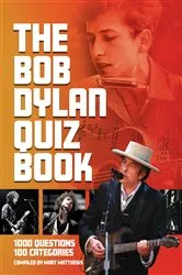 Book cover of The Bob Dylan Quiz Book by Mart Matthews