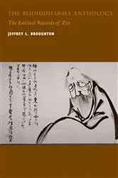 Book cover of The Bodhidharma Anthology by Jeffrey L. Broughton