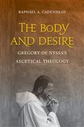 Book cover of The Body and Desire by Raphael A. Cadenhead