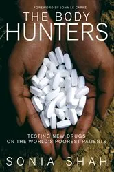 Book cover of The Body Hunters by Sonia Shah