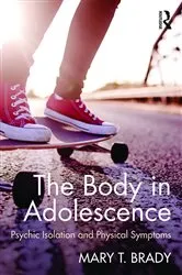 Book cover of The Body in Adolescence by Mary Brady
