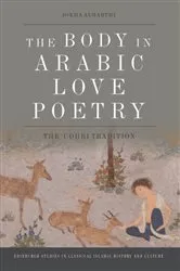 Book cover of The Body in Arabic Love Poetry by Jokha Alharthi