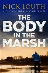 Book cover of The Body in the Marsh by Nick Louth