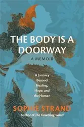 Book cover of The Body Is a Doorway: A Memoir by Unknown