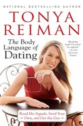 Book cover of The Body Language of Dating by Tonya Reiman