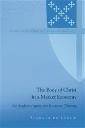 Book cover of The Body of Christ in a Market Economy by Chuck Robertson