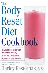 Book cover of The Body Reset Diet Cookbook by Harley Pasternak