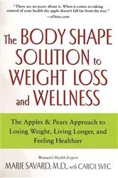 Book cover of The Body Shape Solution to Weight Loss and Wellness by Marie Savard