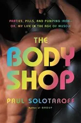 Book cover of The Body Shop by Paul Solotaroff