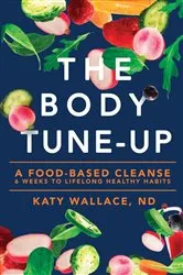 Book cover of The Body Tune-Up by Katy Wallace