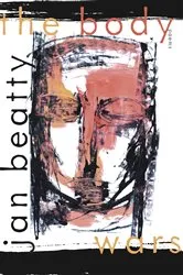 Book cover of The Body Wars by Jan Beatty