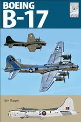 Book cover of The Boeing B-17 by Ben Skipper