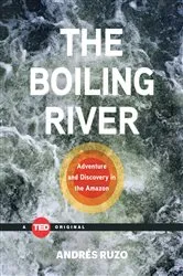 Book cover of The Boiling River by Andrés Ruzo