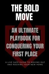 Book cover of The Bold Move by Darrylee Cohen