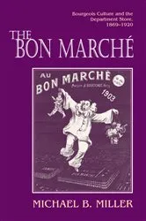 Book cover of The Bon Marché by Michael B. Miller