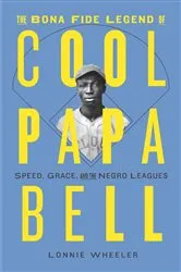 Book cover of The Bona Fide Legend of Cool Papa Bell by Unknown