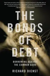 Book cover of The Bonds of Debt by Richard Dienst
