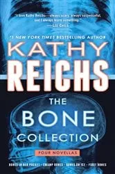 Book cover of The Bone Collection by Kathy Reichs