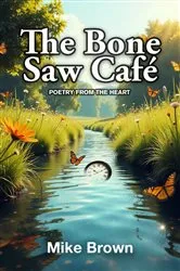 Book cover of The Bone Saw Café by Michael Brown