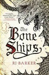 Book cover of The Bone Ships by RJ Barker