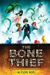 Book cover of The Bone Thief by Alyson Noel