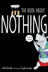 Book cover of The Book About Nothing by Mike Bender